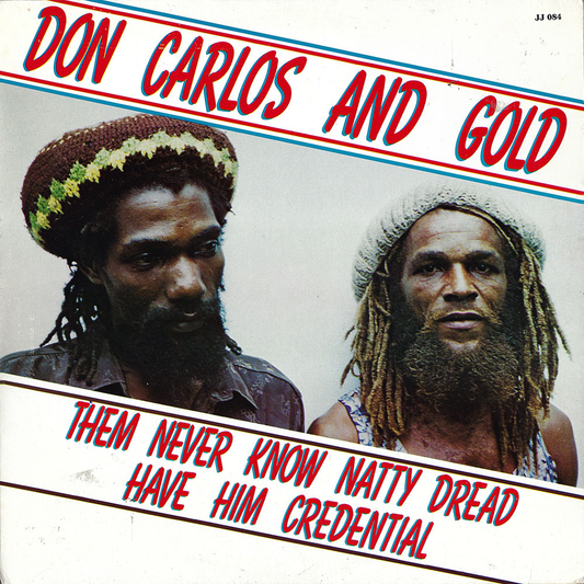 LP" Don Carlos and Gold – Them Never Know Natty Dread Have Him Credential. ORIGINAL PRESS