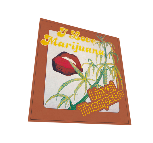 LP" LINVAL THOMPSON / I Love Marijuana