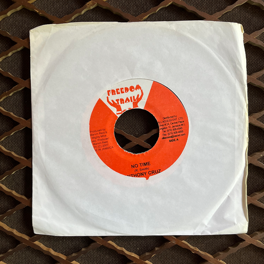 7 " No Time , ANTHONY CRUZ