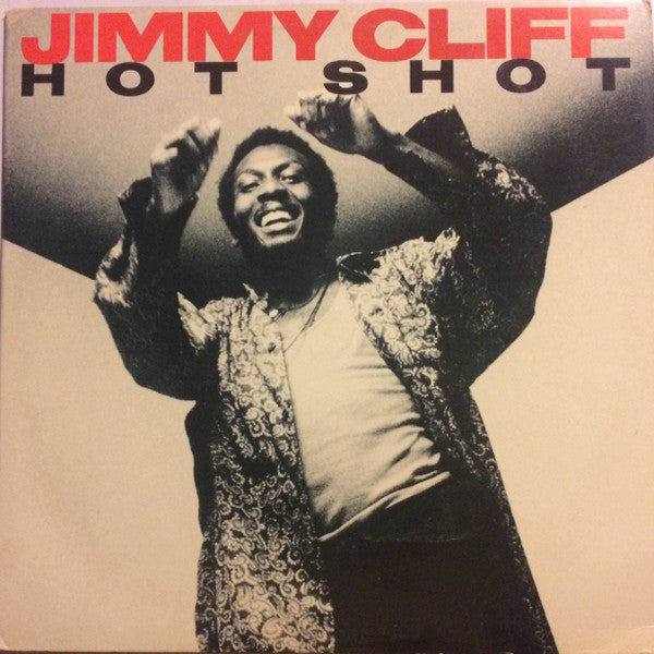 7" Inch Jimmy Cliff – Hot Shot. 1985