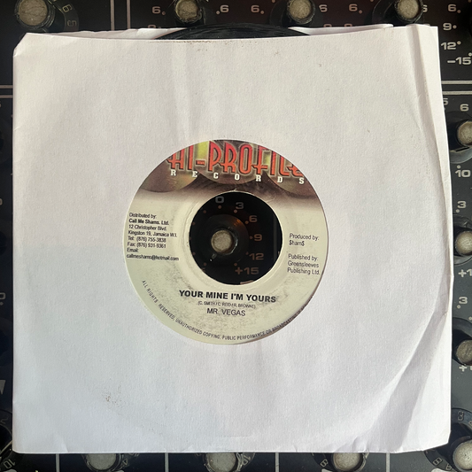 7" Inch MR. VEGAS, Your Mine Im Yours
