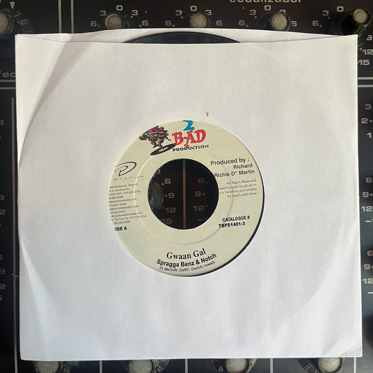 7" Inch SPRAGGA BENZ, Gwan Gal