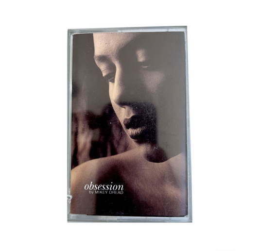 Tape" MIKEY DREAD, Obsession.