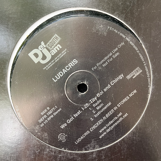 12"INCH Ludacris. We got